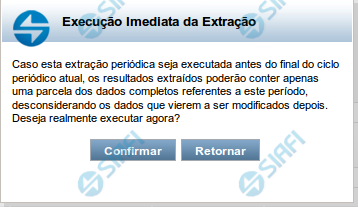 Confirmar Execução Imediata de uma Extração de Dados